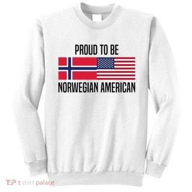 Proud To Be Norwegian American Cool Gift Sweatshirt