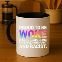 Proud To Be Woke It Sure Beats Being Willfully Ignorant Coffee Mug thumb 4