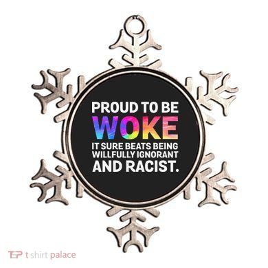 Proud To Be Woke It Sure Beats Being Willfully Ignorant Ornament