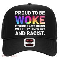 Proud To Be Woke It Sure Beats Being Willfully Ignorant Hat thumb 0