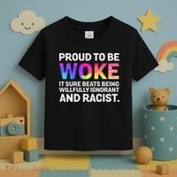 Proud To Be Woke It Sure Beats Being Willfully Ignorant Toddler T-Shirt thumb 3