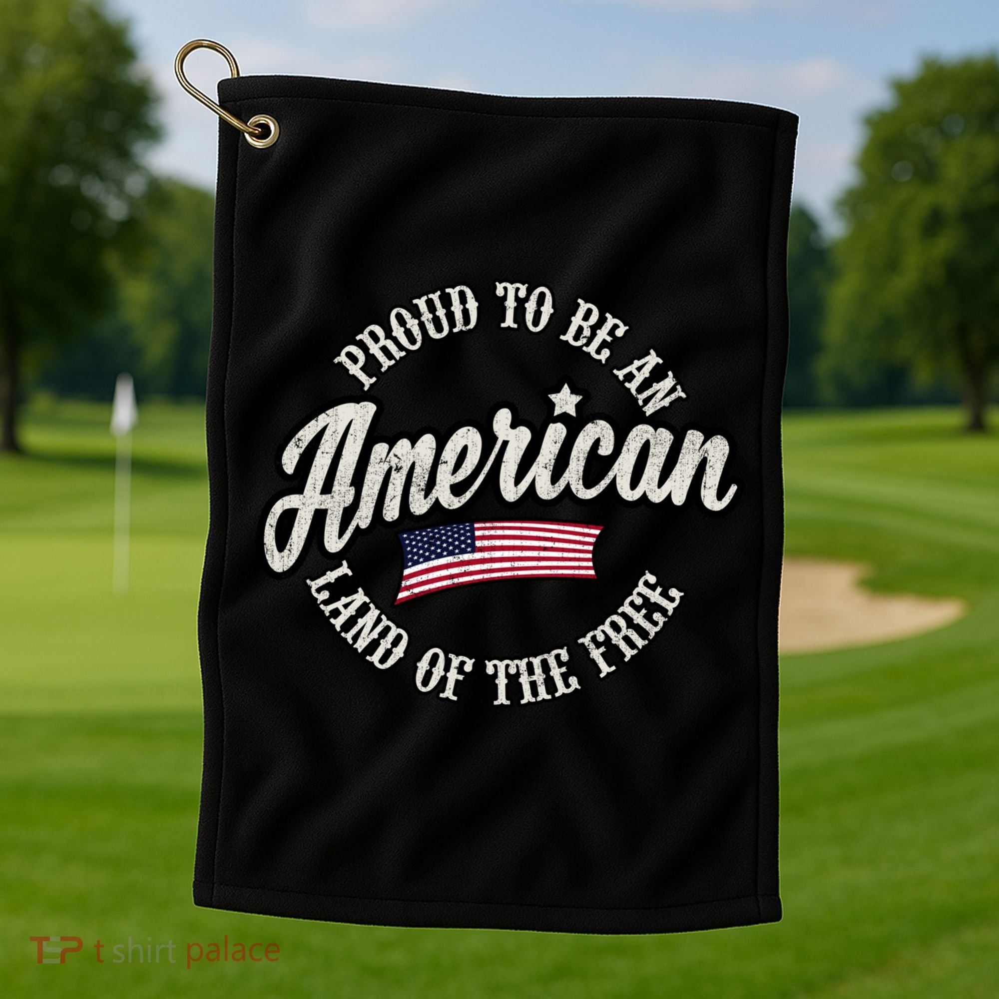 Proud To Be An American Gift Golf Towel
