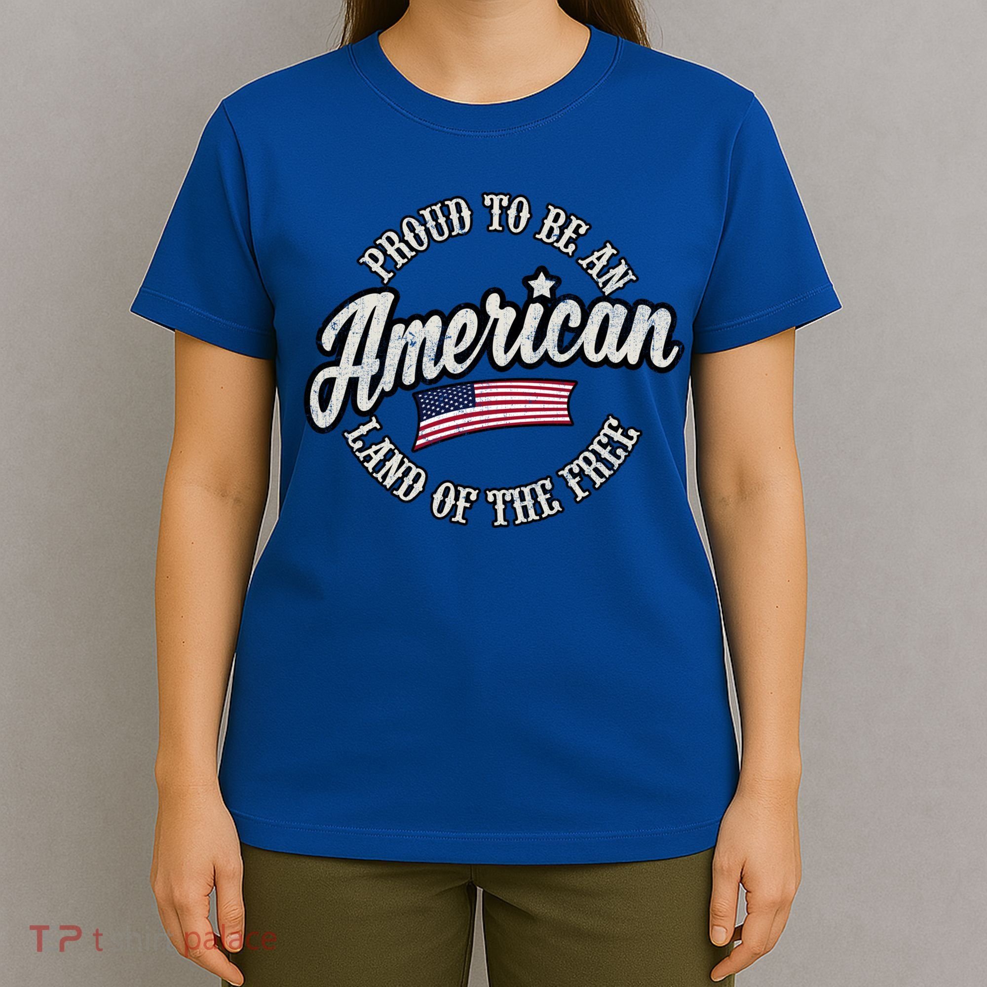 Proud To Be An American Gift T-Shirt