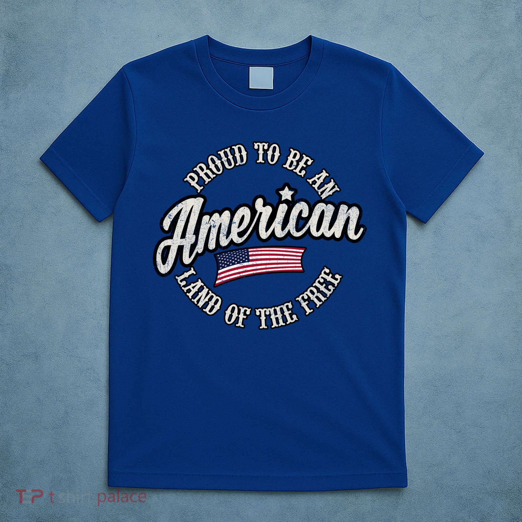 Proud To Be An American Gift T-Shirt