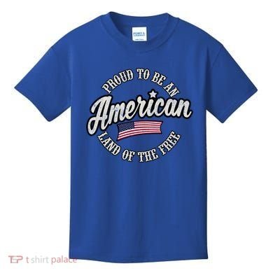 Proud To Be An American Gift Kids T-Shirt