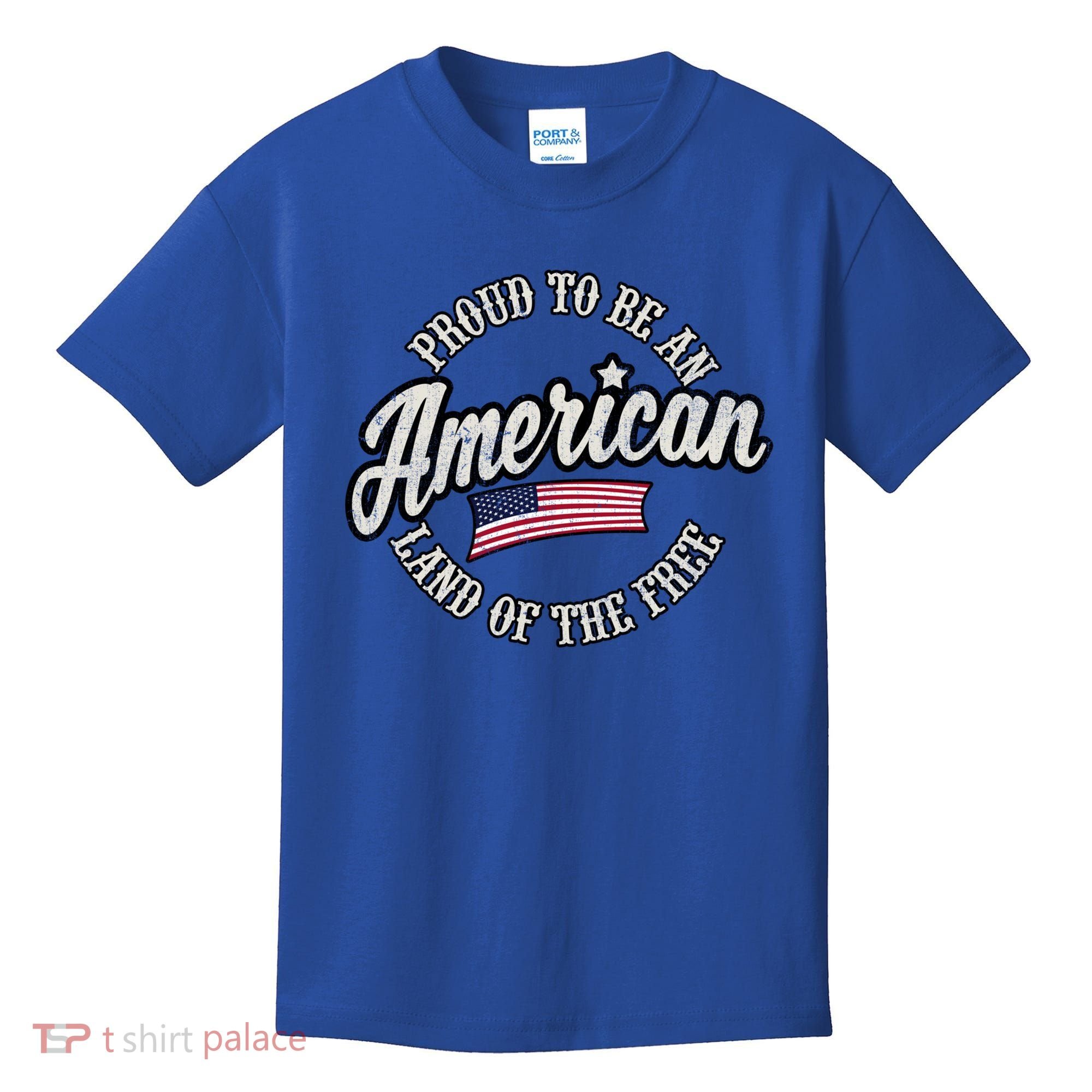 Proud To Be An American Gift Kids T-Shirt