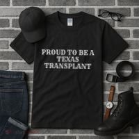 Proud To Be A Texas Transplant Tall T-Shirt thumb 3