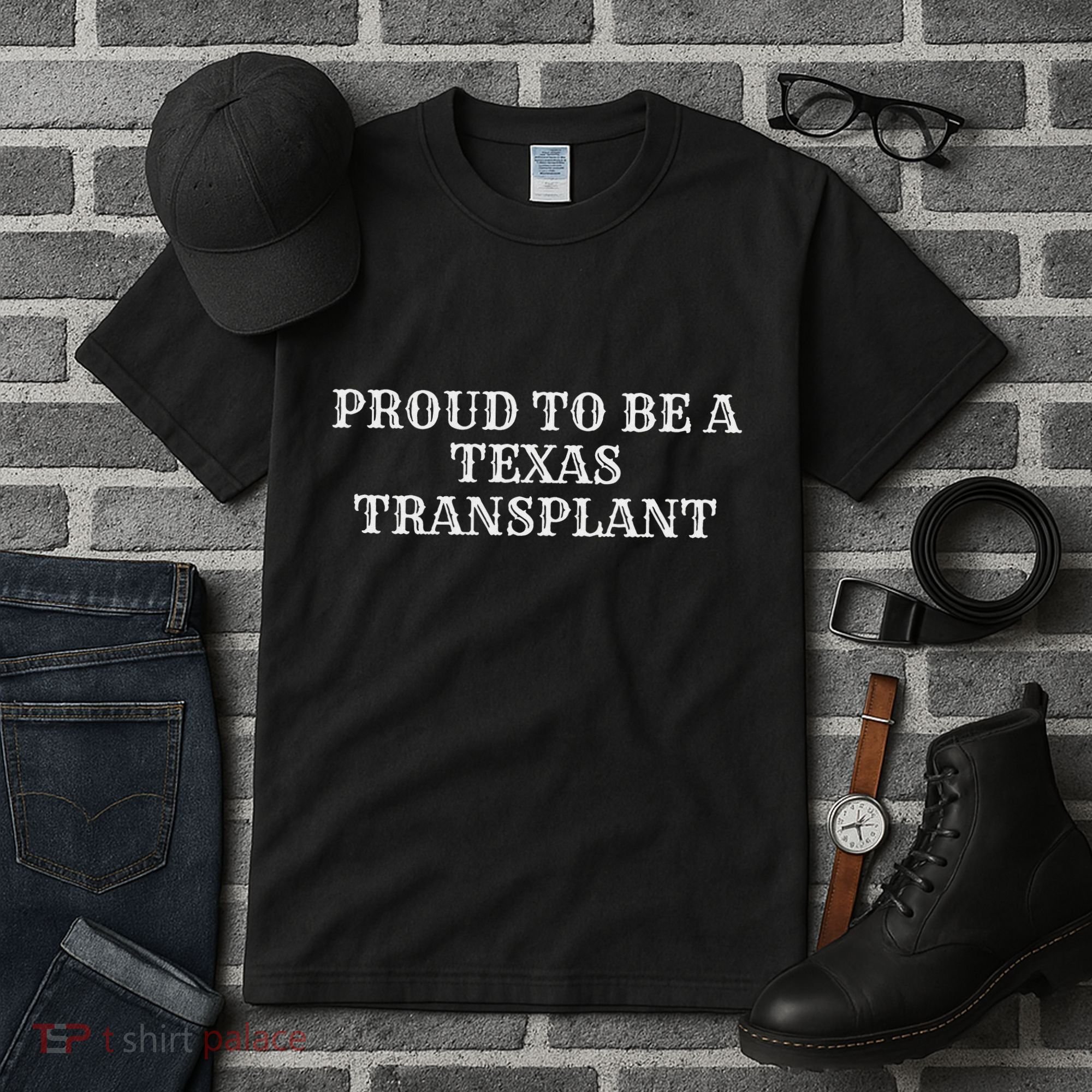 Proud To Be A Texas Transplant Tall T-Shirt