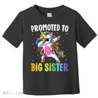 Promoted to Big Sister Dabbing Unicorn Older Sister Toddler T-Shirt thumb 0