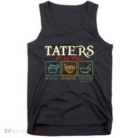 Potatoes Taters Boil Em Stick Em In A Stew Tank Top thumb 0