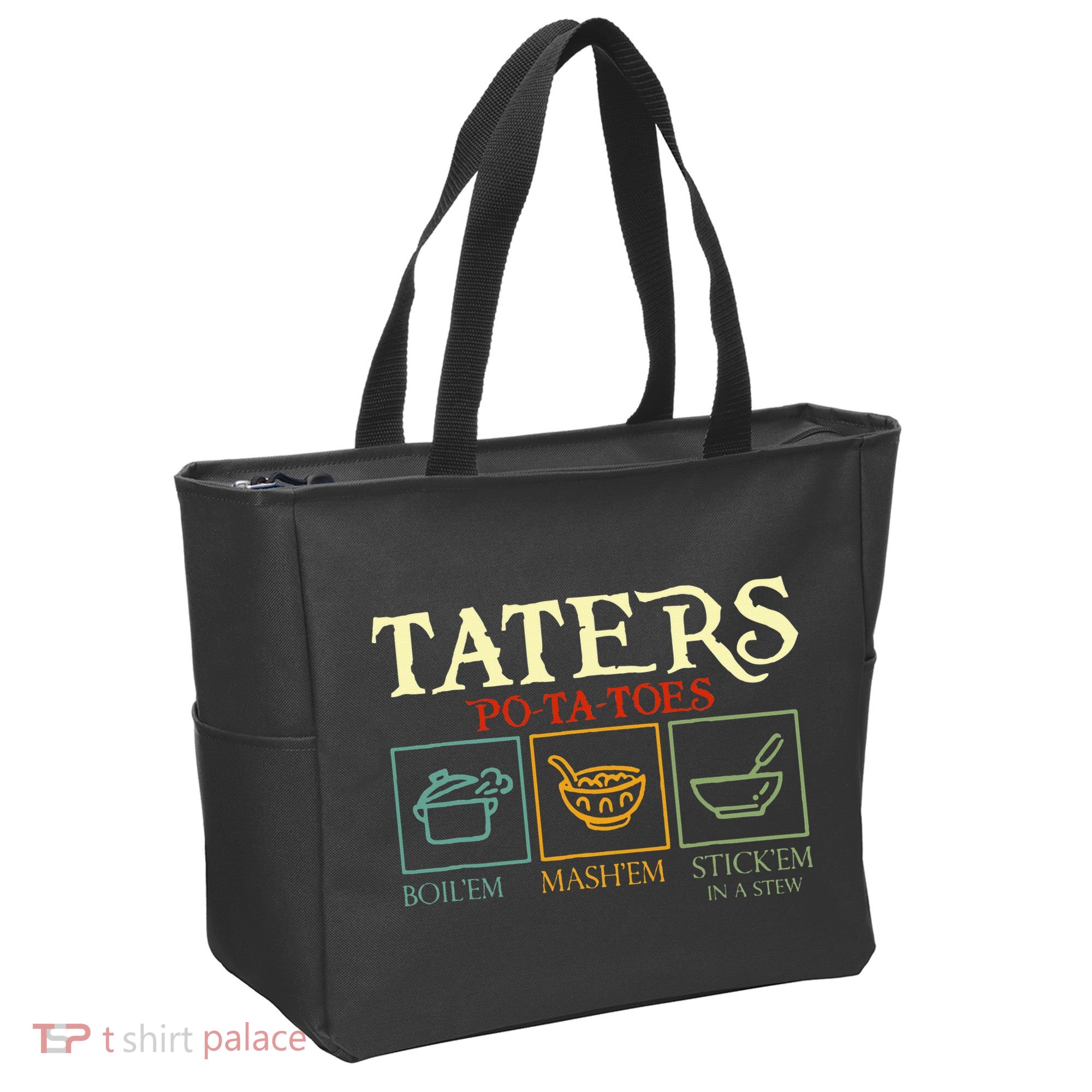 Potatoes Taters Boil Em Stick Em In A Stew Tote Bag