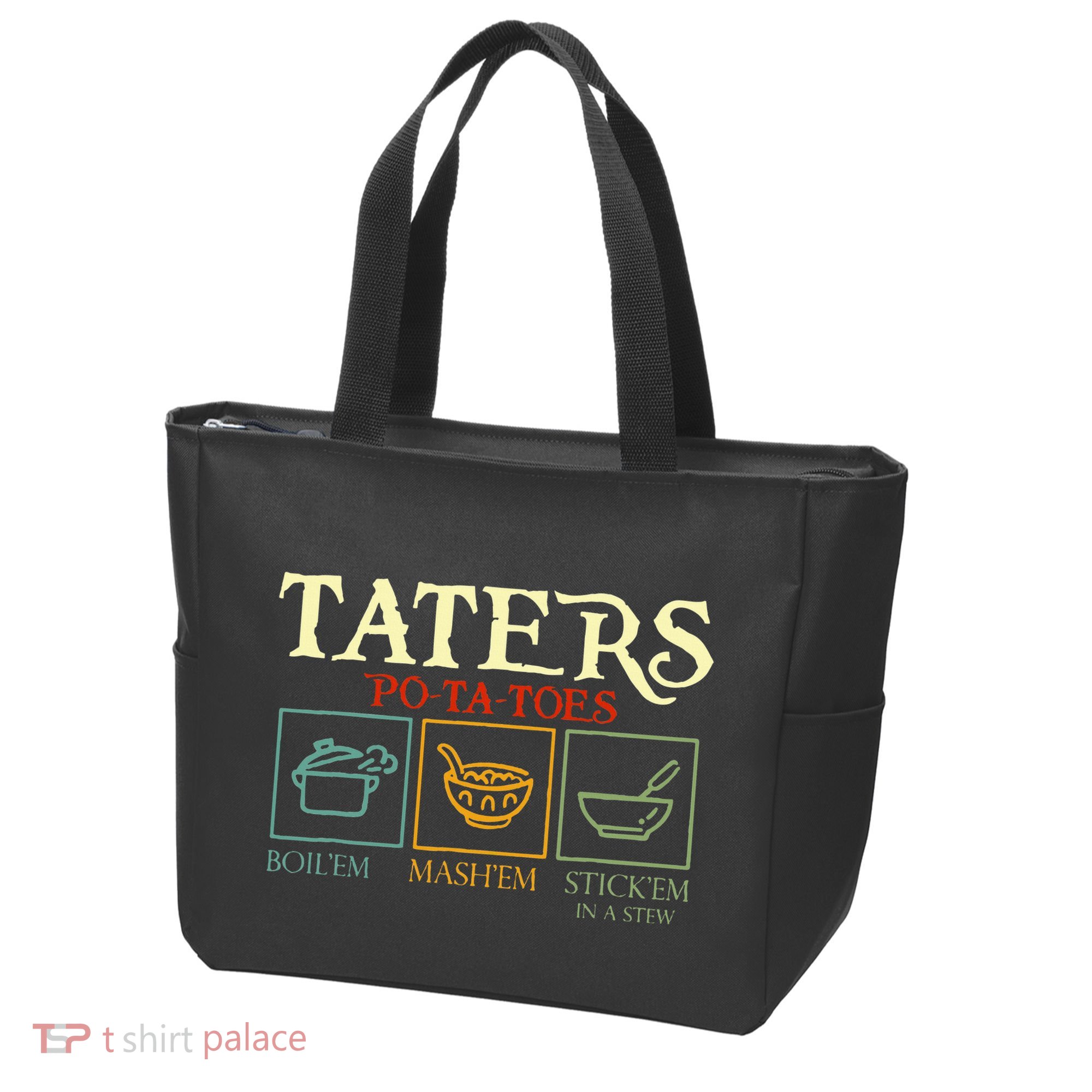 Potatoes Taters Boil Em Stick Em In A Stew Tote Bag