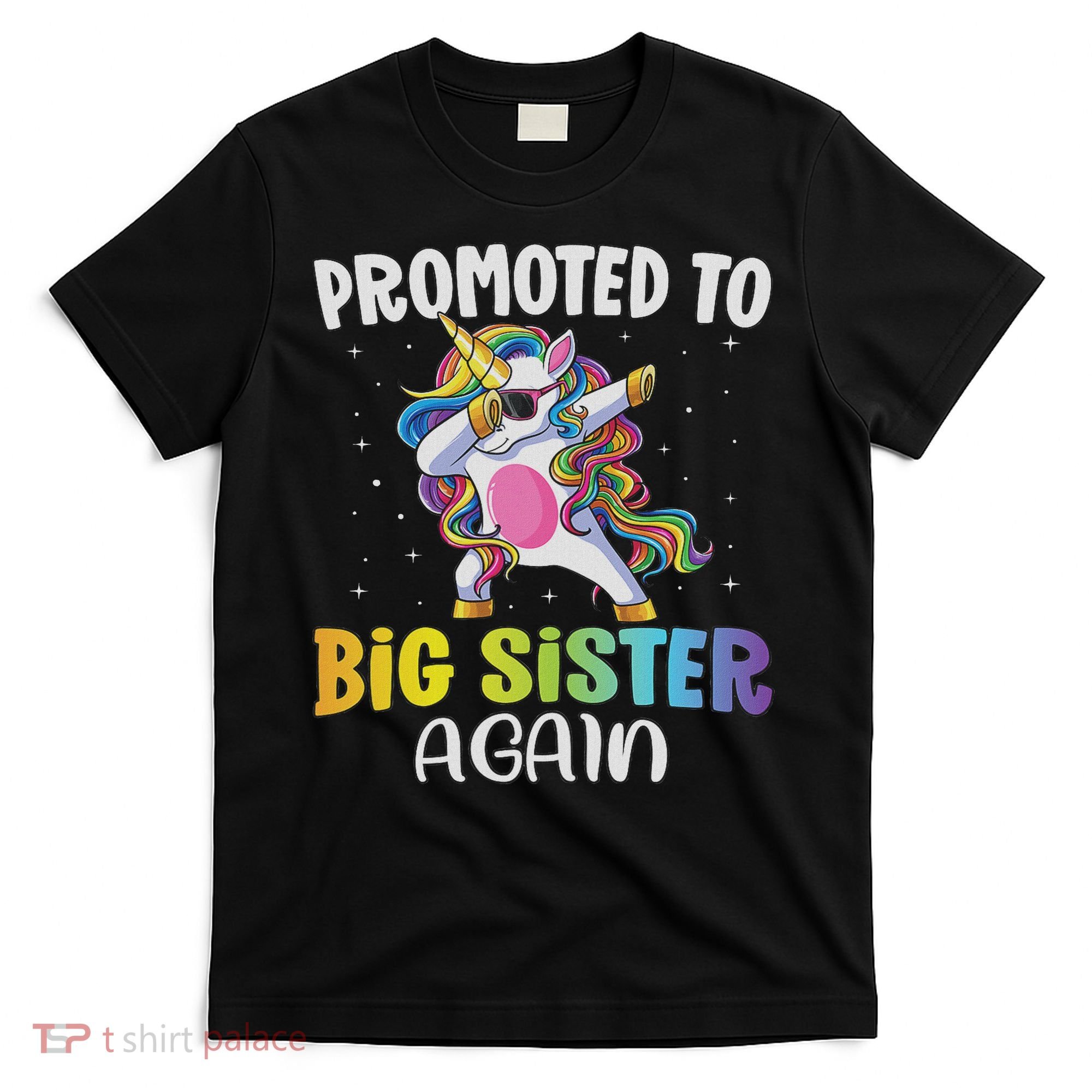 Promoted To Big Sister Again Sister Unicorn T-Shirt