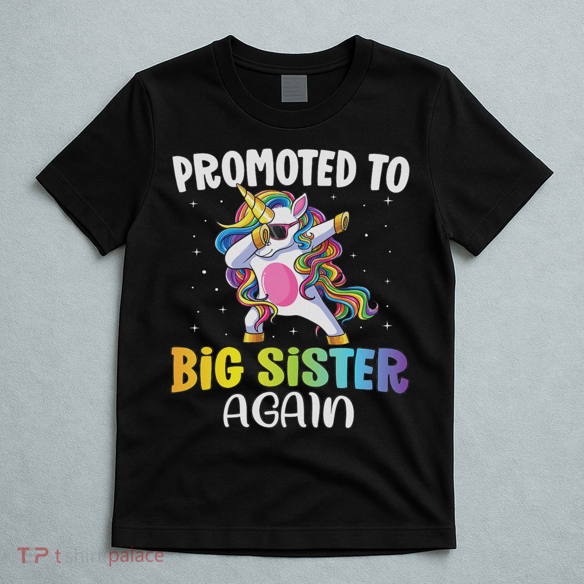 Promoted To Big Sister Again Sister Unicorn T-Shirt