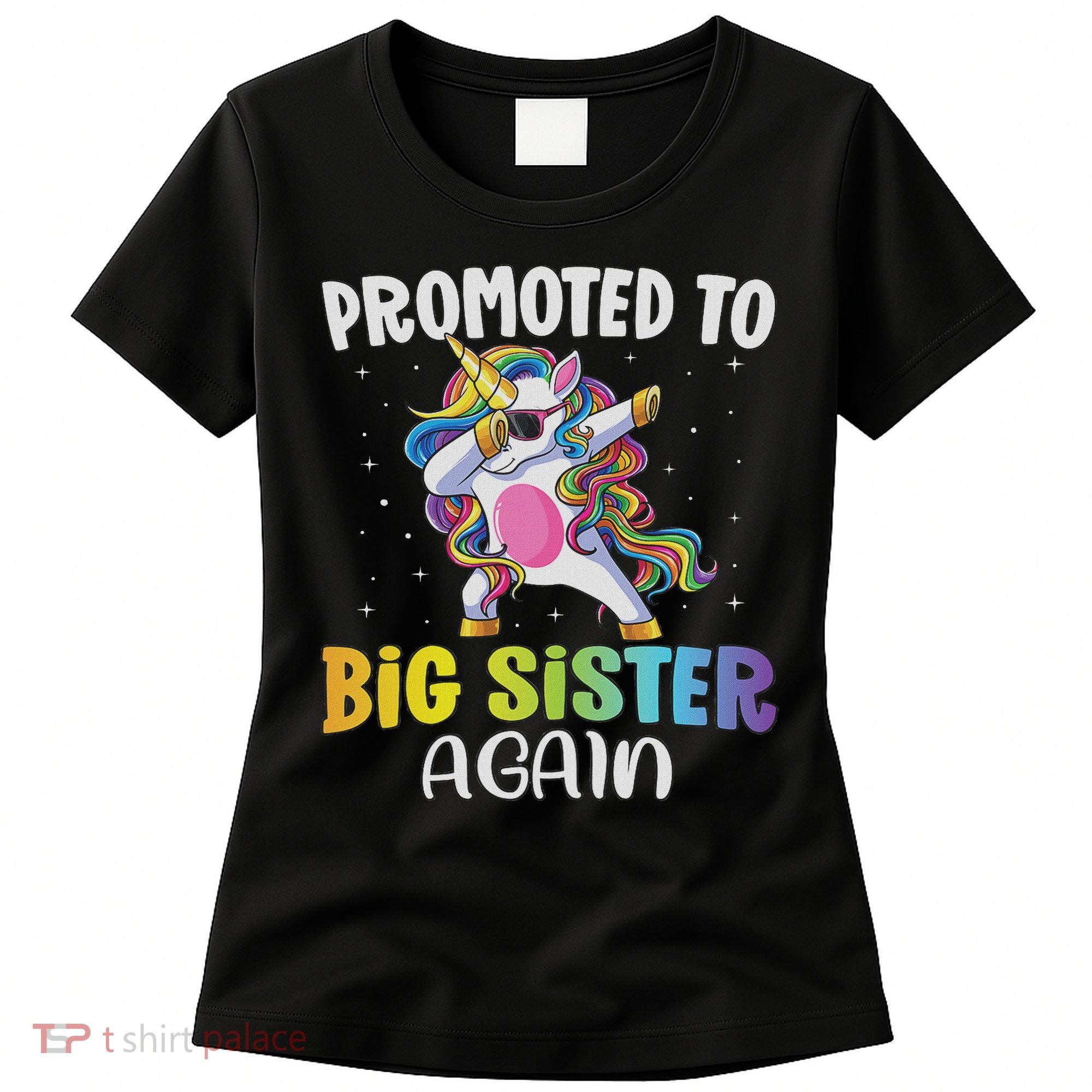 Promoted To Big Sister Again Sister Unicorn Women's T-Shirt