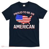 Proud To Be An American T-Shirt thumb 0