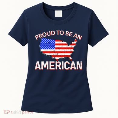 Proud To Be An American Women's T-Shirt