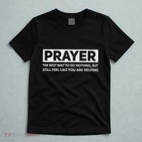 Prayer The Best Way To Do Nothing Funny Atheist T-Shirt thumb 5