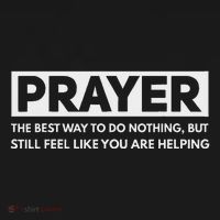 Prayer The Best Way To Do Nothing Funny Atheist Women's Tank Top thumb 5