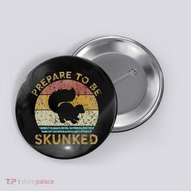 Prepare To Be Skunked Cribbage Lovers Vintage Cribbage Game Button