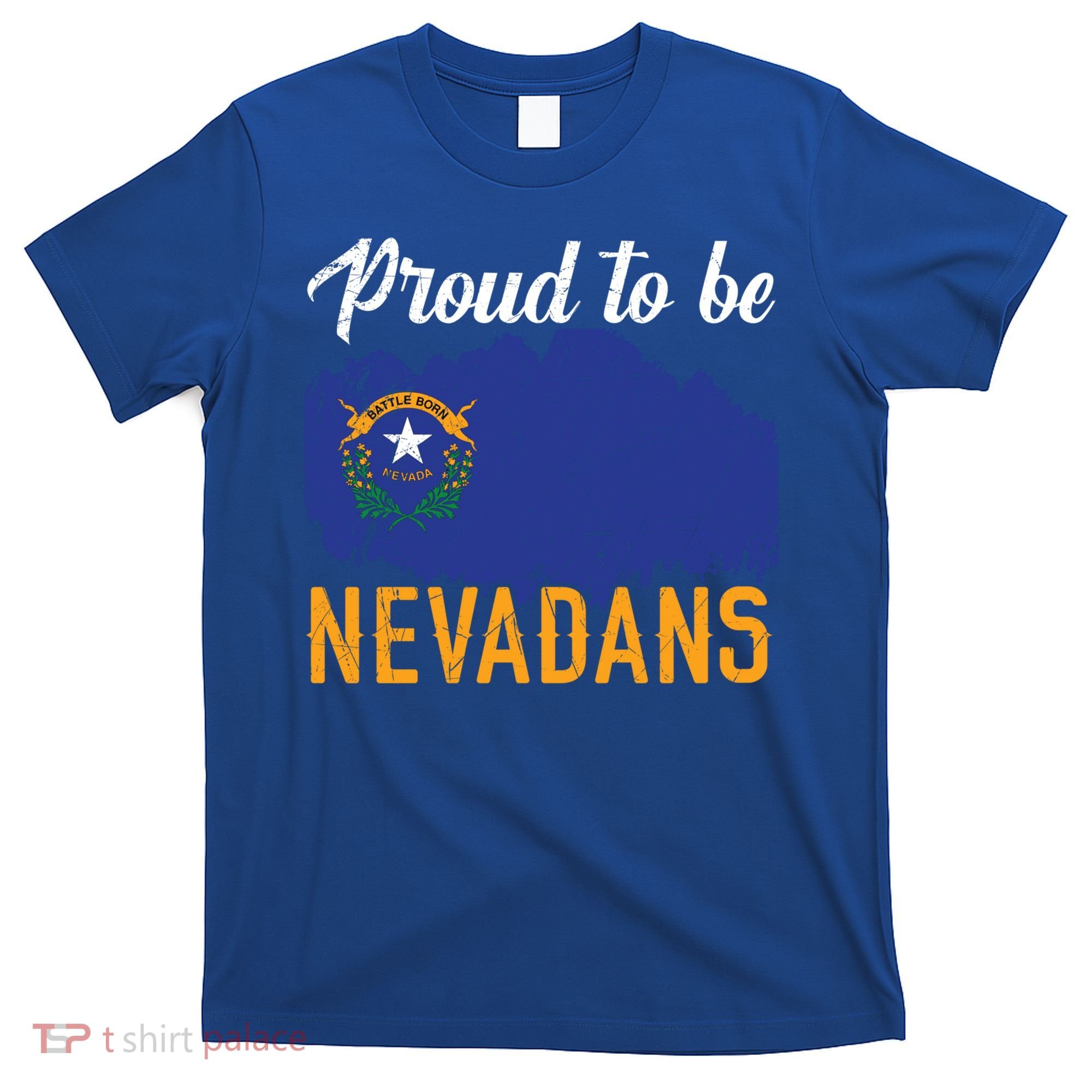 Proud To Be Nevadans Usa America Nevadians I Love Nevada Cool Gift T-Shirt