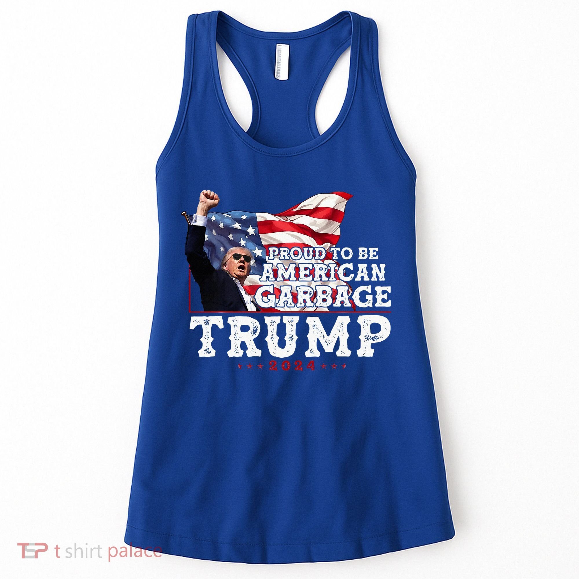 Proud To Be American Garbage & Trump Supporter Vote Trump Women's Tank Top