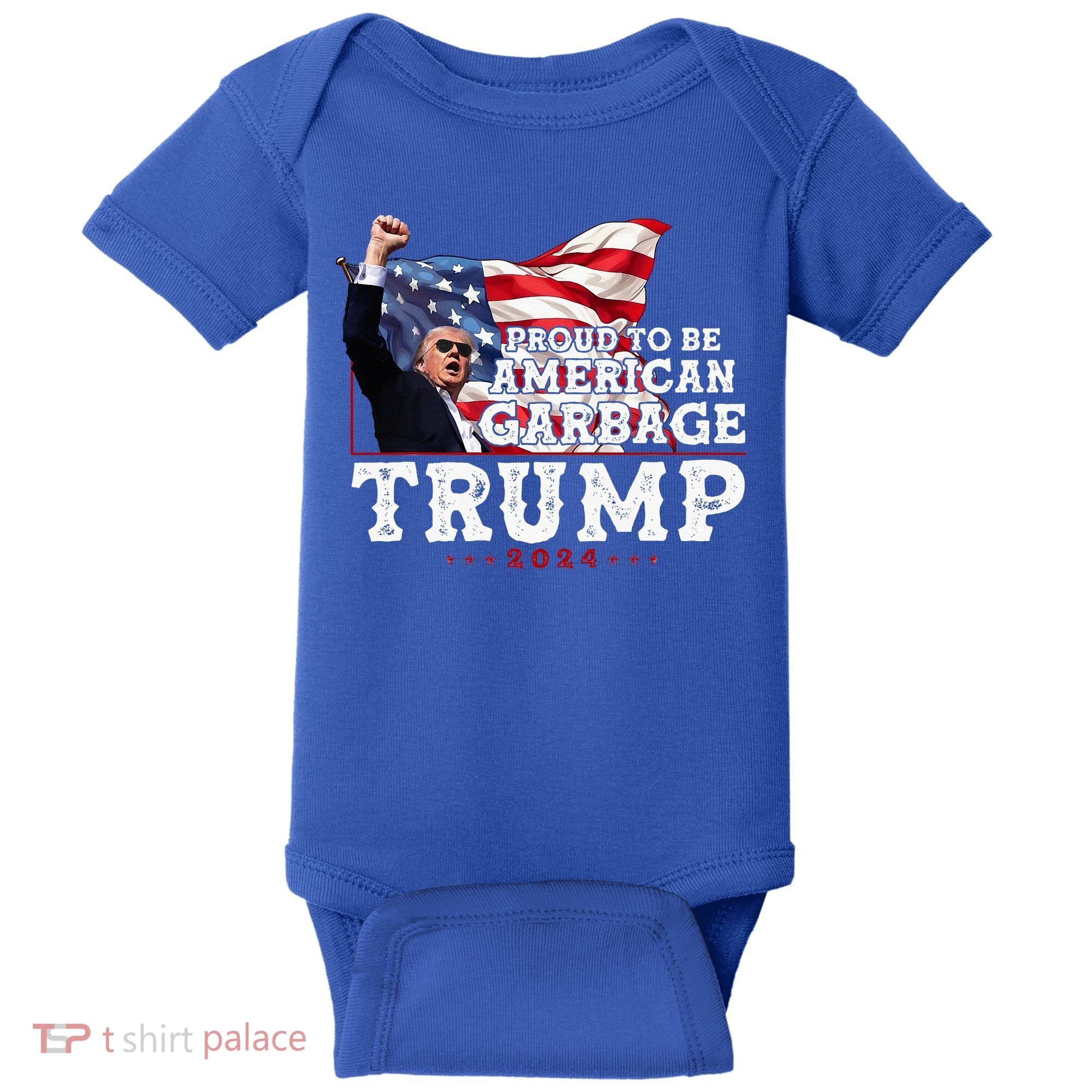 Proud To Be American Garbage & Trump Supporter Vote Trump Baby Bodysuit