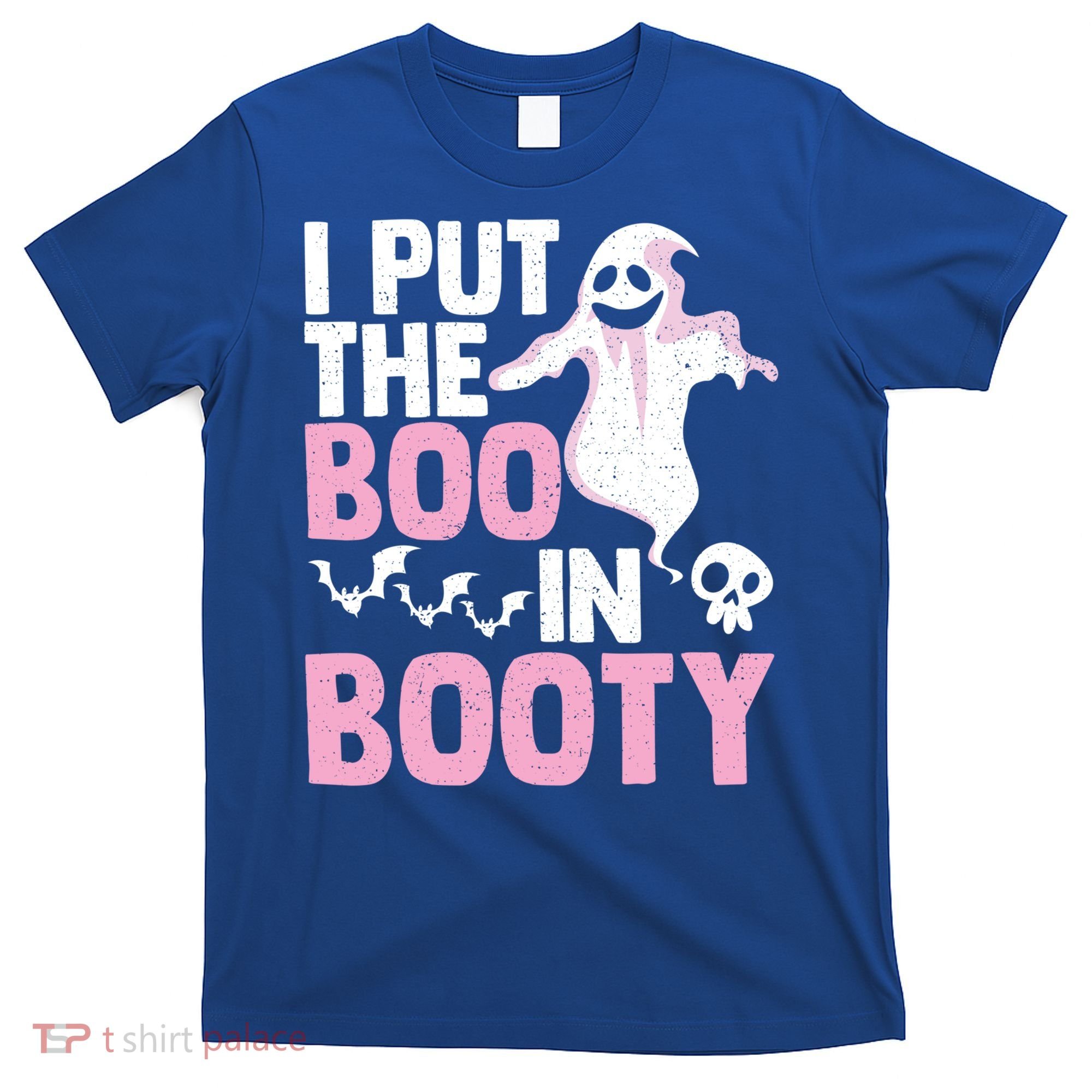 Put The Boo In Booty Funny Halloween Ghost Lover Joke Fan Gift T-Shirt