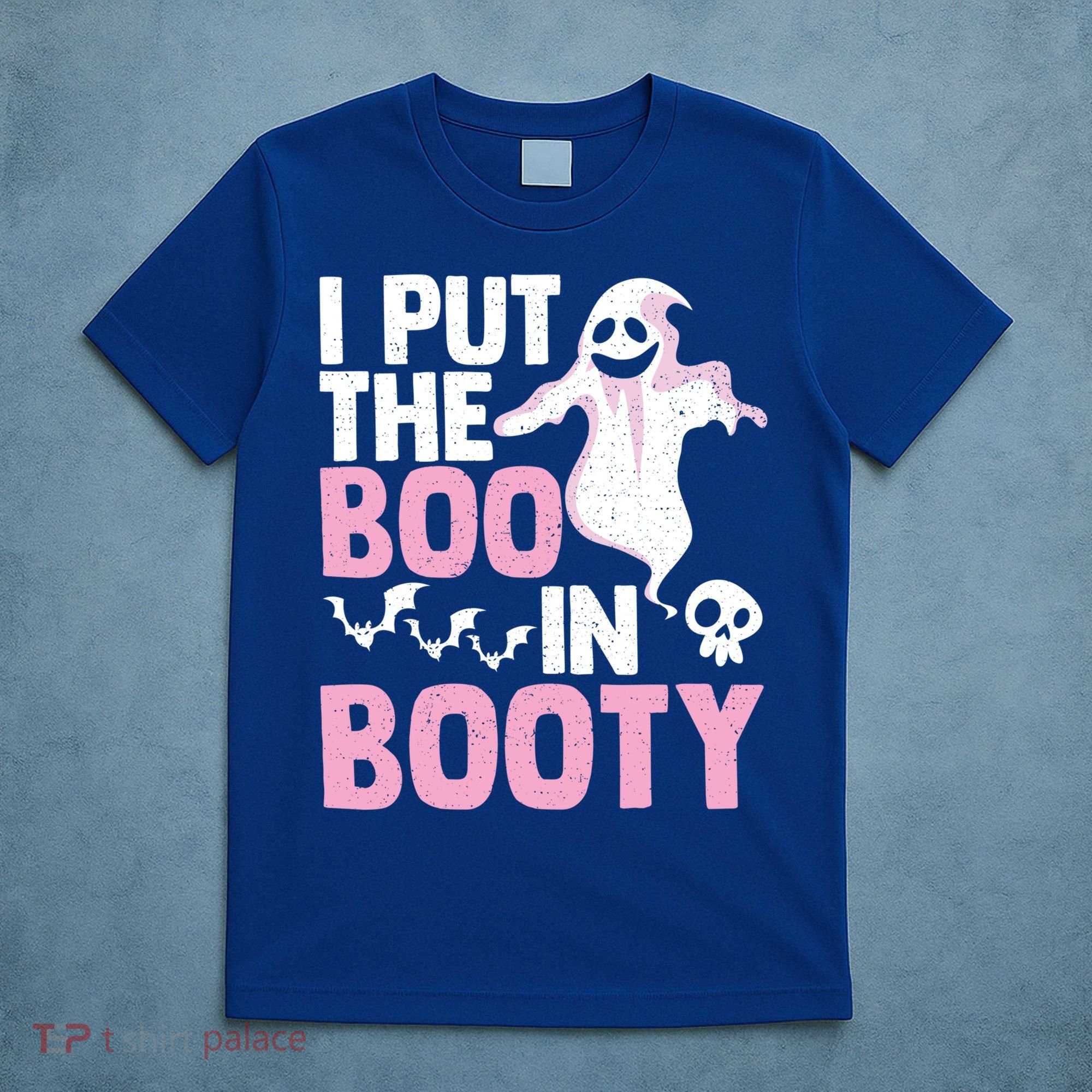 Put The Boo In Booty Funny Halloween Ghost Lover Joke Fan Gift T-Shirt