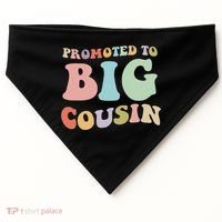 Promoted To Big Cousin Family Matching  USA-Made Doggie Bandana thumb 0