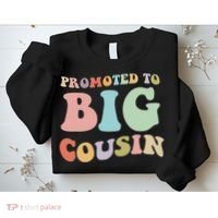 Promoted To Big Cousin Family Matching  Sweatshirt thumb 2