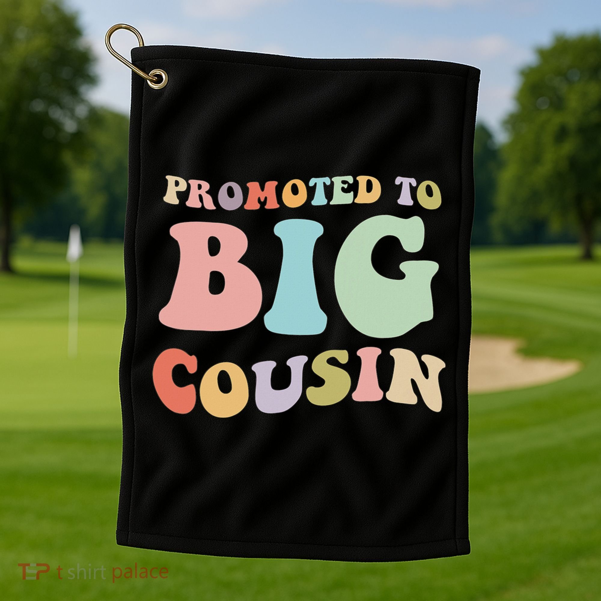 Promoted To Big Cousin Family Matching  Golf Towel
