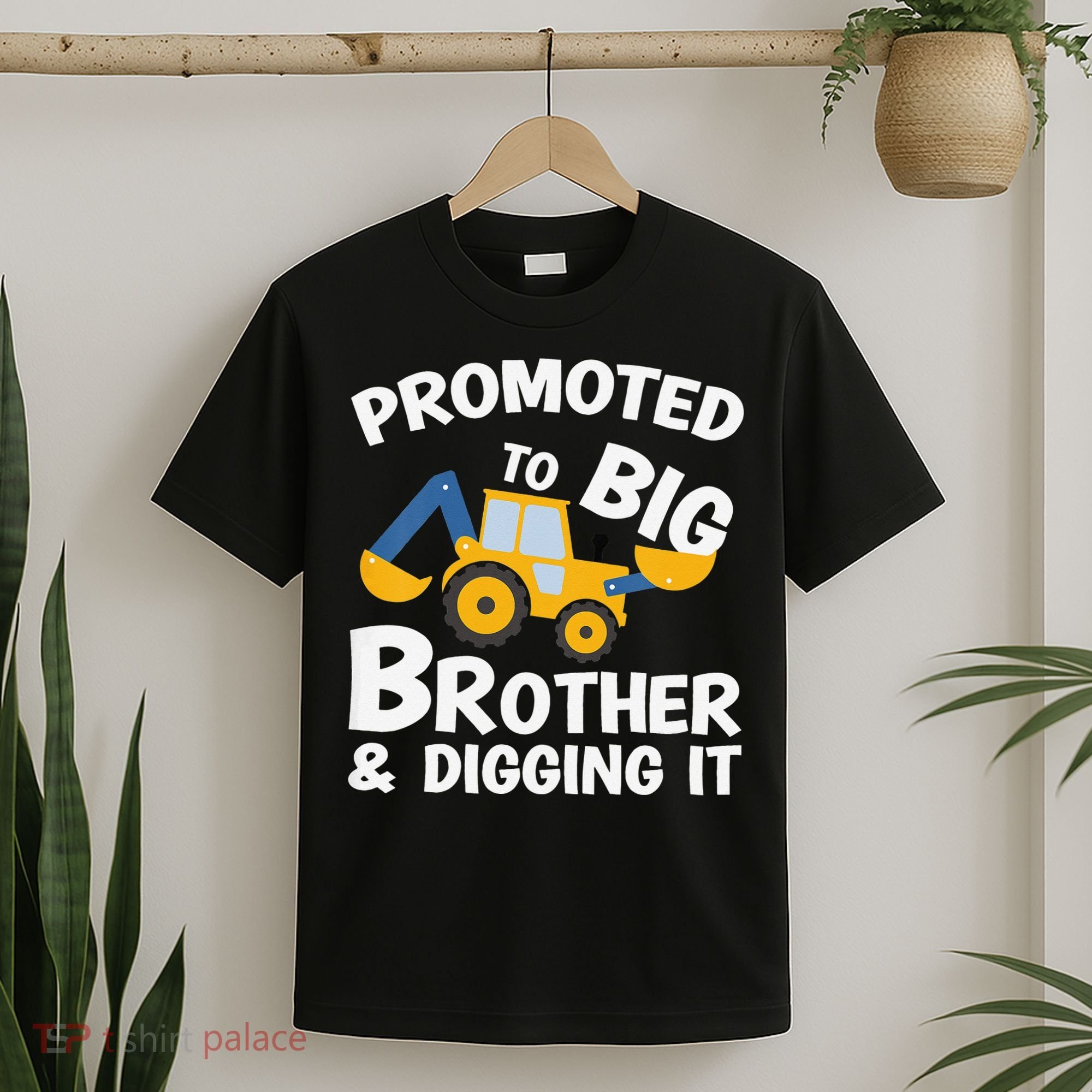Promoted to Big Brother and Digging It Construction Brother T-Shirt