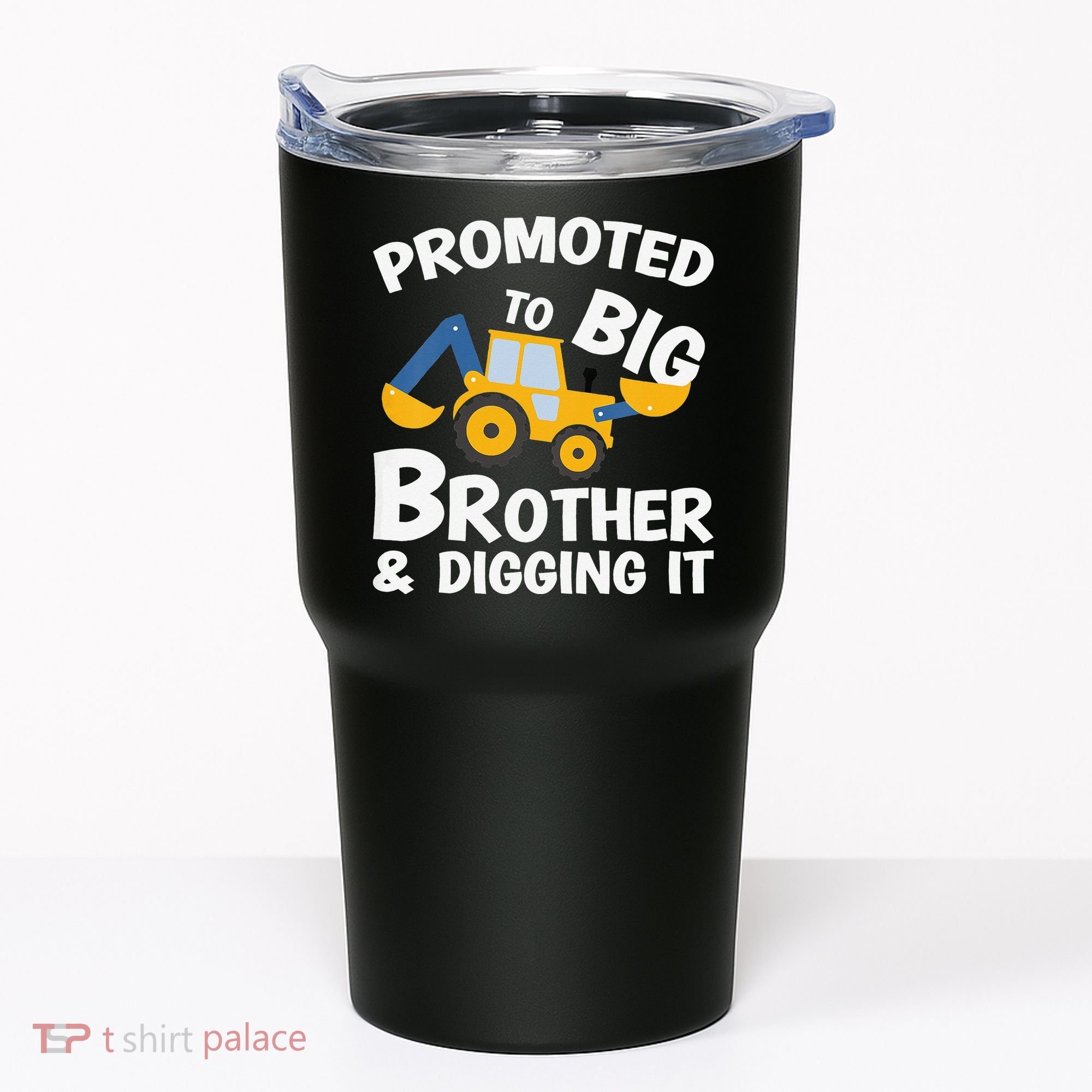 Promoted to Big Brother and Digging It Construction Brother Tumbler