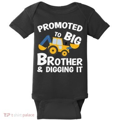 Promoted to Big Brother and Digging It Construction Brother Baby Bodysuit
