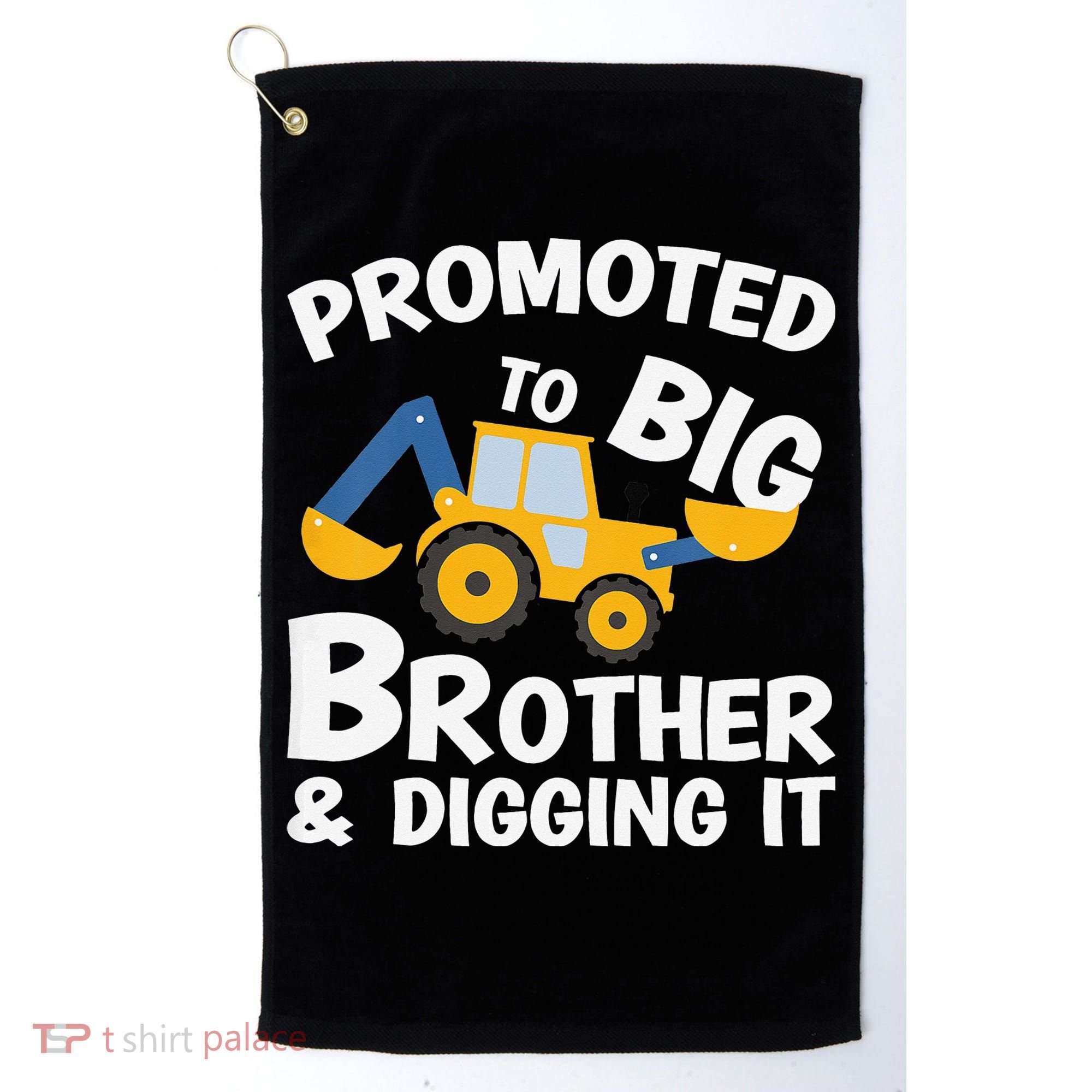 Promoted to Big Brother and Digging It Construction Brother Golf Towel