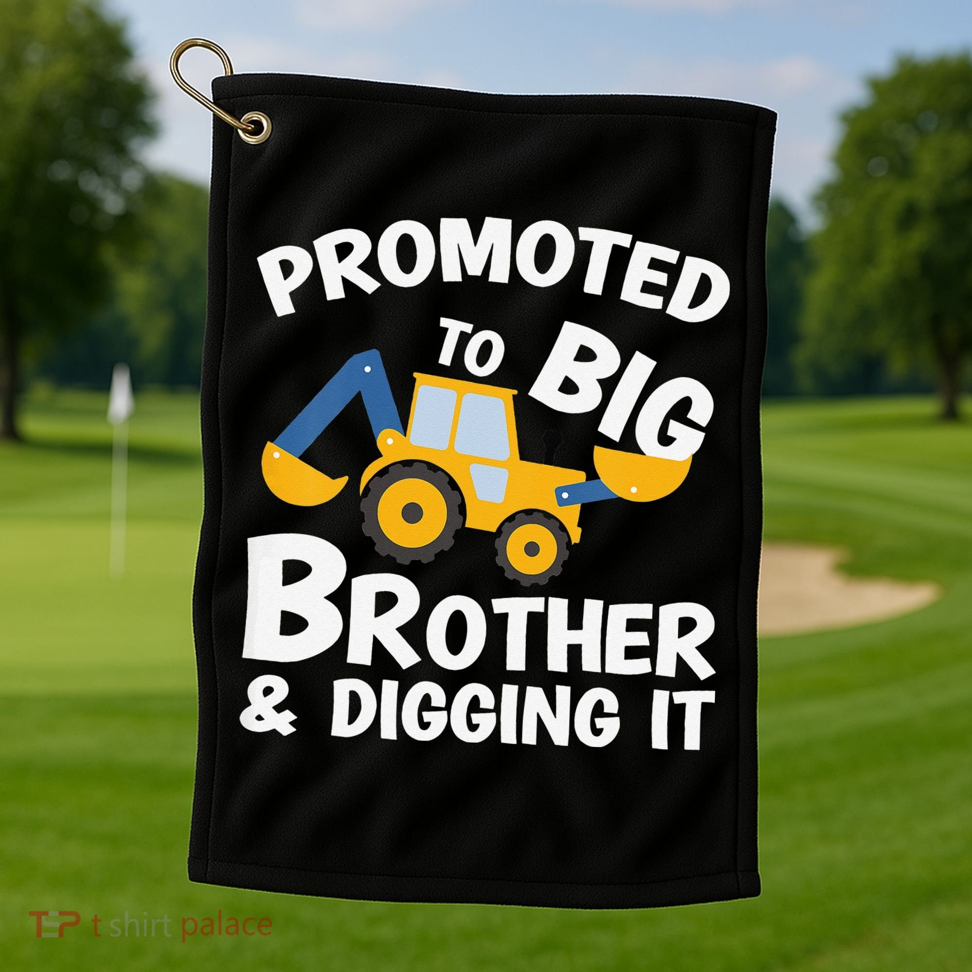 Promoted to Big Brother and Digging It Construction Brother Golf Towel