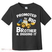 Promoted to Big Brother and Digging It Construction Brother Toddler T-Shirt thumb 0