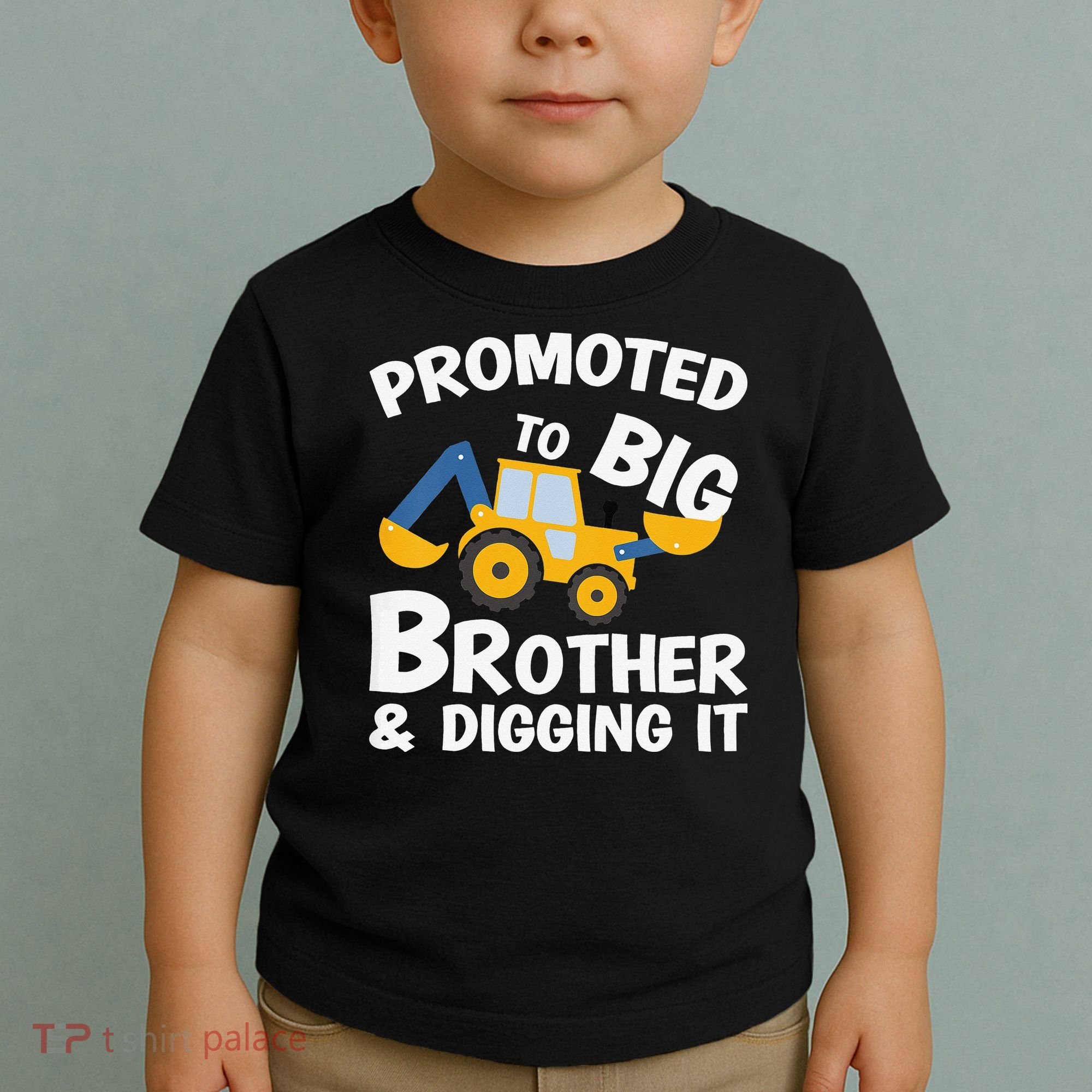 Promoted to Big Brother and Digging It Construction Brother Toddler T-Shirt