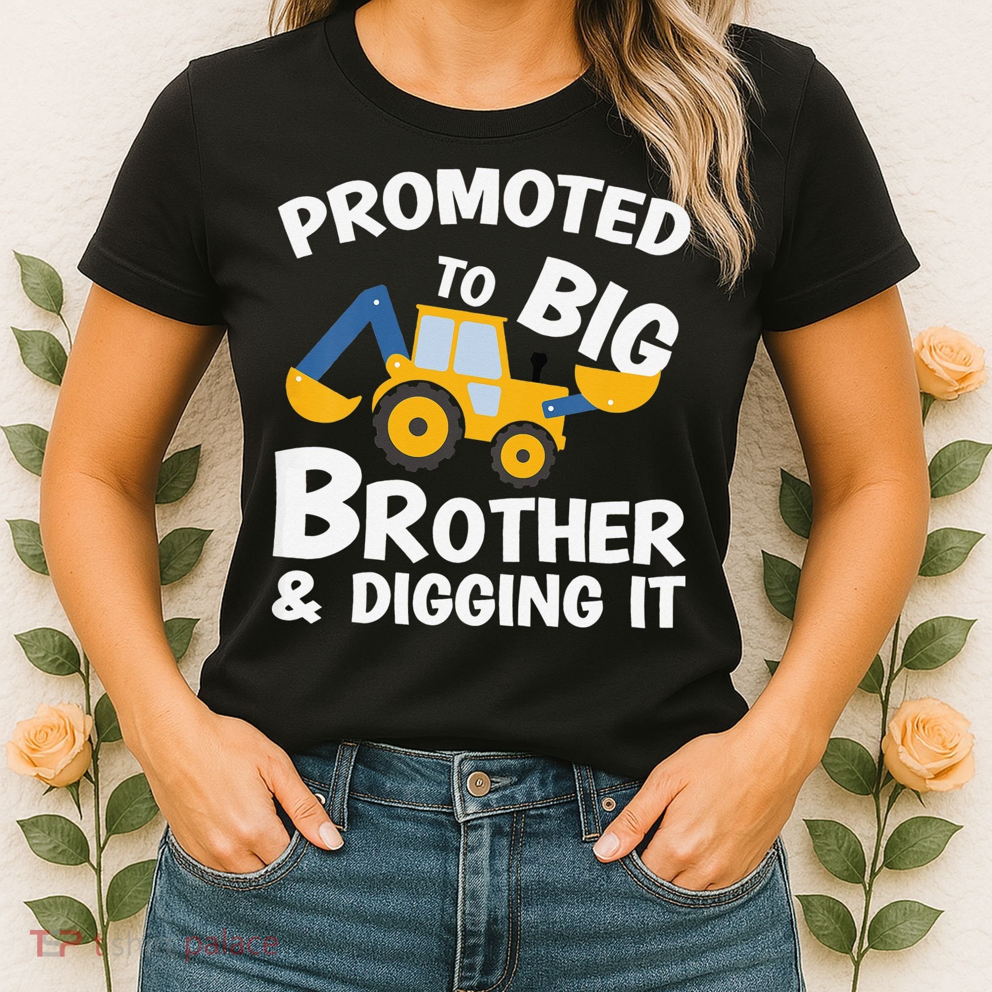 Promoted to Big Brother and Digging It Construction Brother Women's T-Shirt