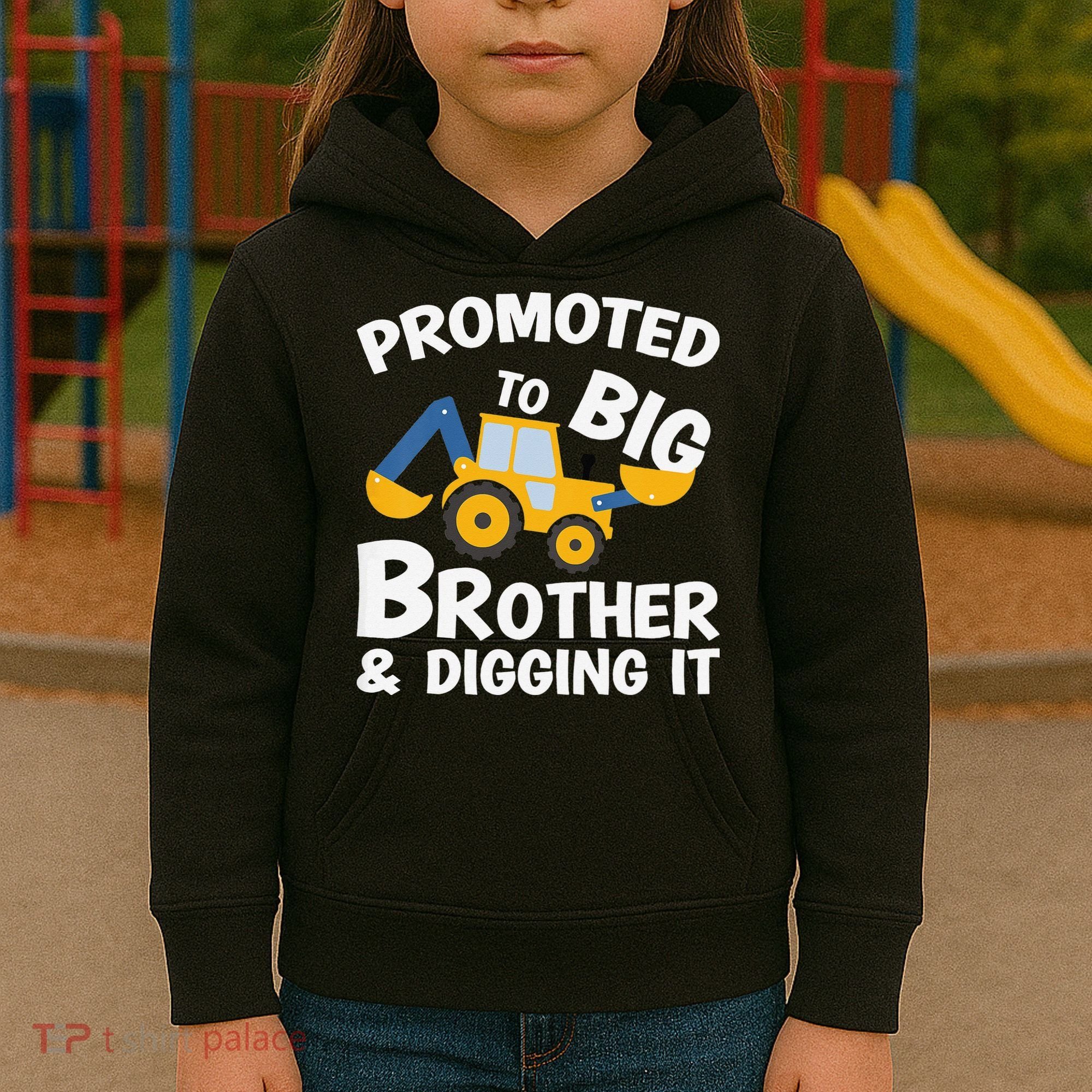 Promoted to Big Brother and Digging It Construction Brother Kids Hoodie