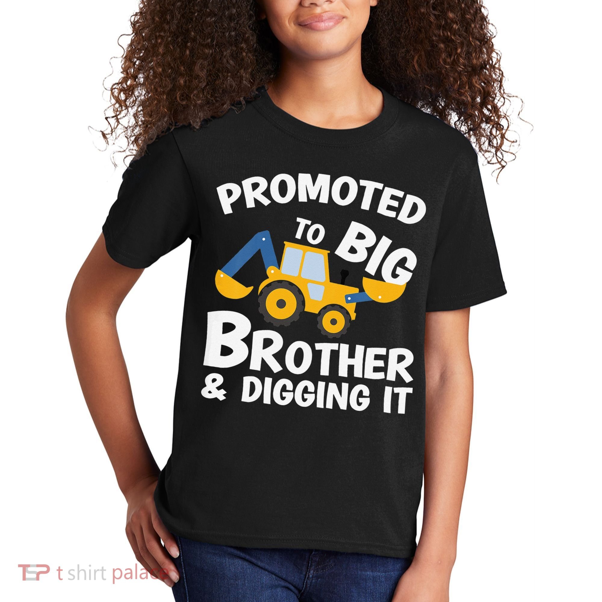 Promoted to Big Brother and Digging It Construction Brother Kids T-Shirt