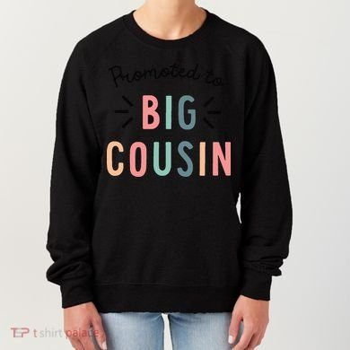 Promoted To Big Cousin Women's Sweatshirt
