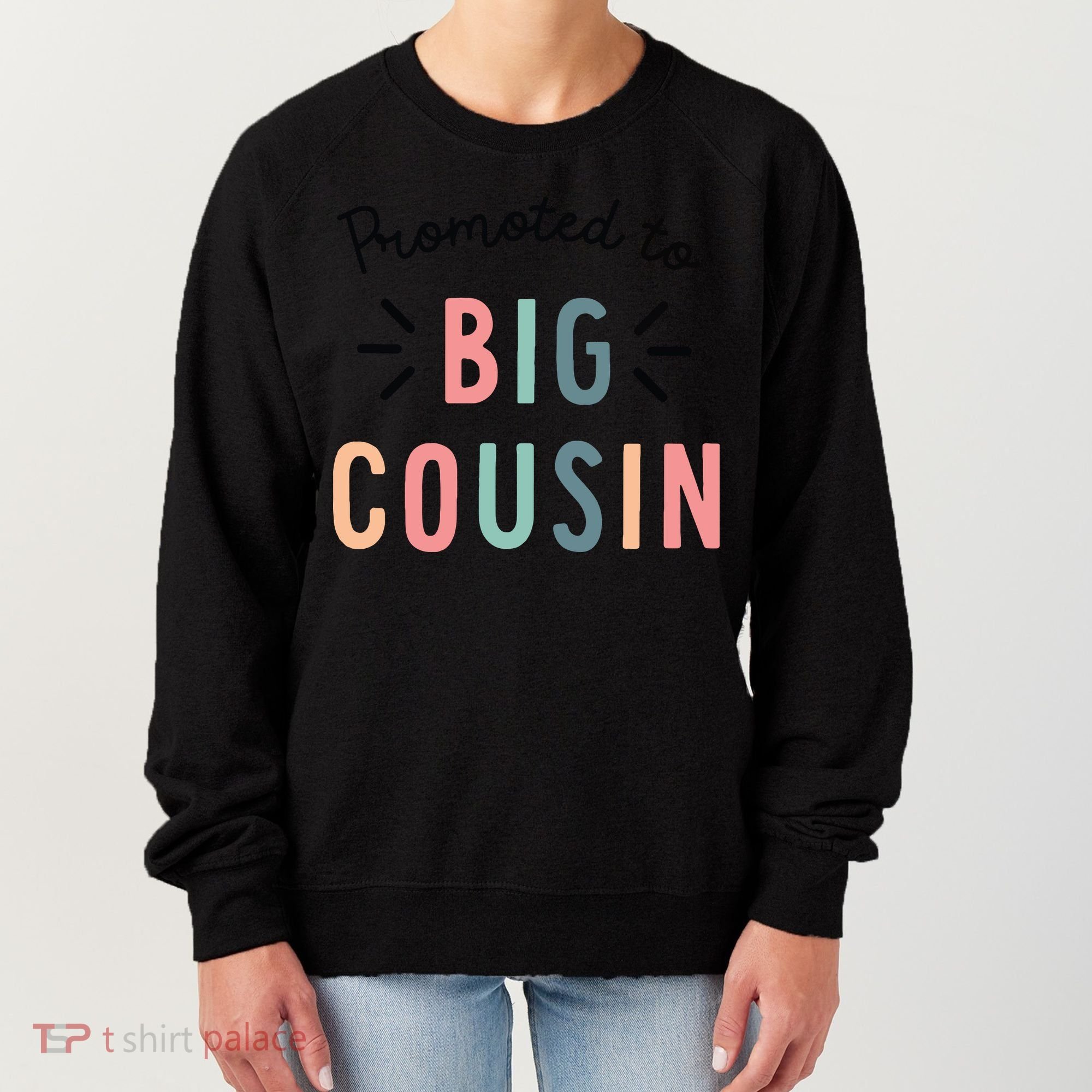 Promoted To Big Cousin Women's Sweatshirt