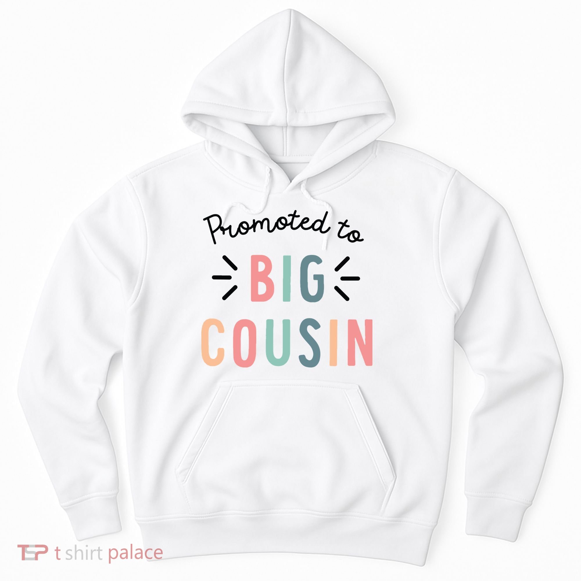 Promoted To Big Cousin Hoodie