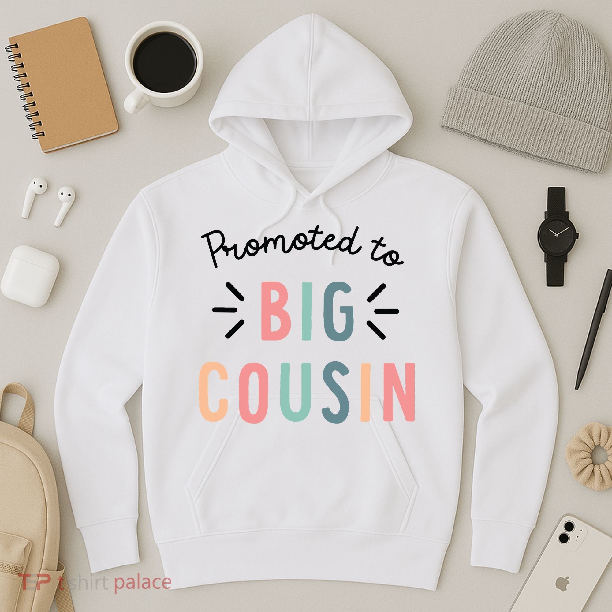 Promoted To Big Cousin Hoodie