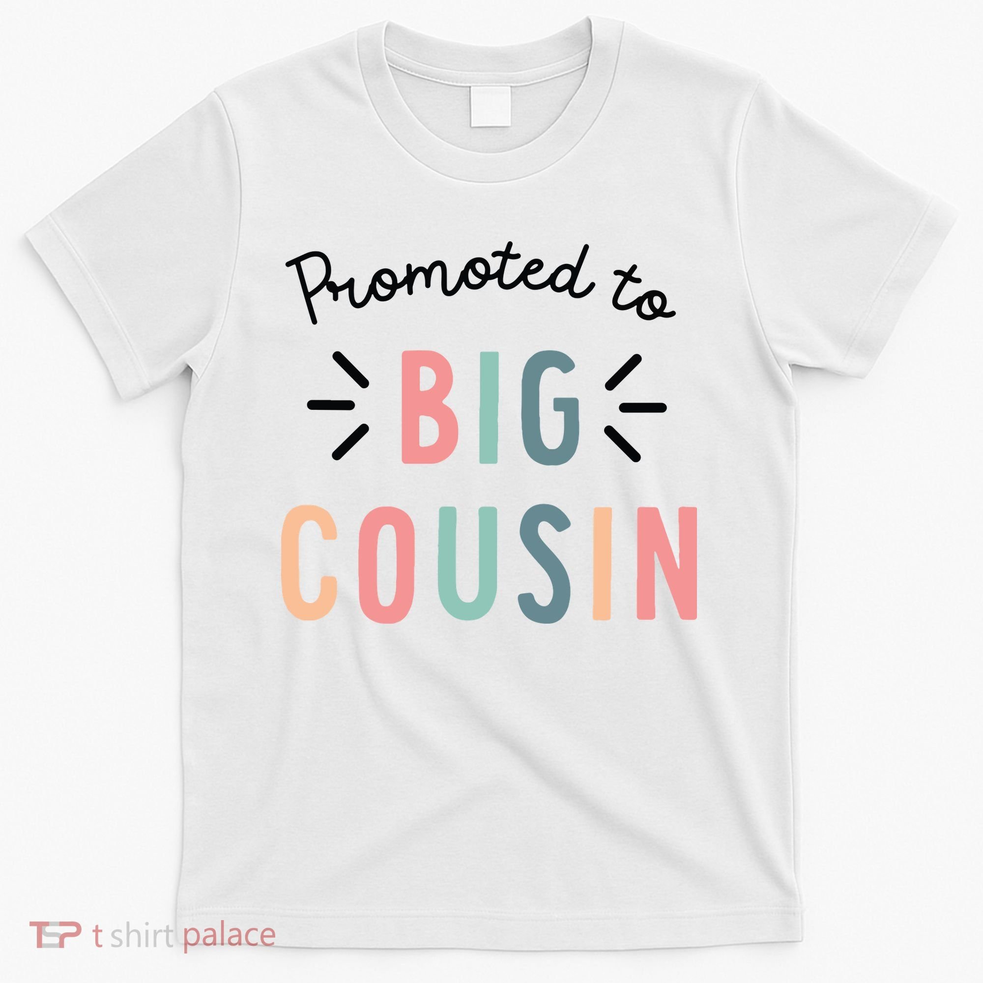 Promoted To Big Cousin T-Shirt
