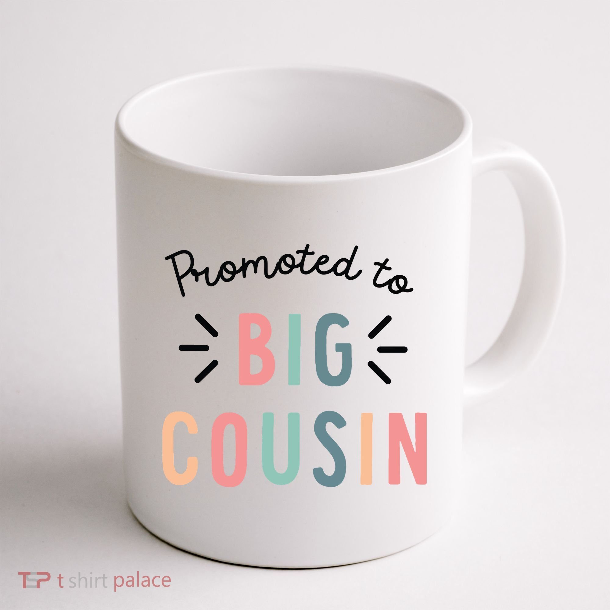 Promoted To Big Cousin Coffee Mug
