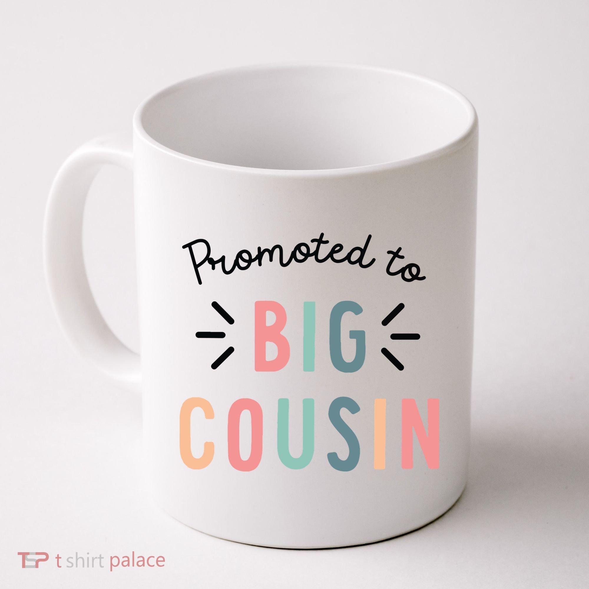 Promoted To Big Cousin Coffee Mug