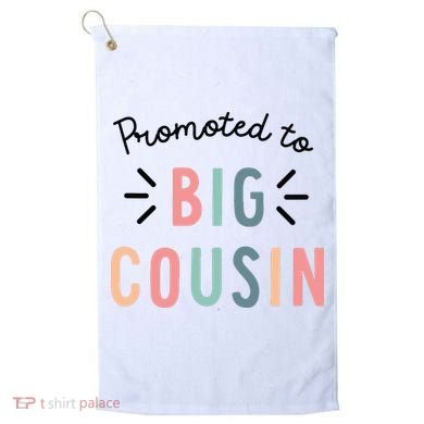 Promoted To Big Cousin Golf Towel